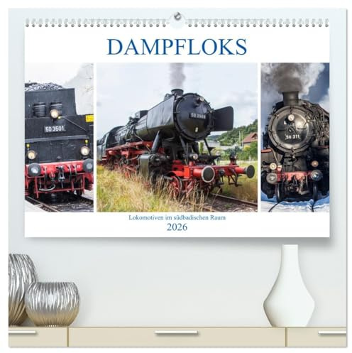 Dampfloks im südbadischen Raum (hochwertiger Premium Wandkalender 2026 DIN A2 quer), Kunstdruck in Hochglanz: Nostalgische Loks (CALVENDO Technologie)