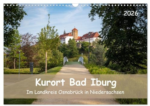 Kurort Bad Iburg (Wandkalender 2026 DIN A3 quer), CALVENDO Monatskalender: Im Landkreis Osnabrück in Niedersachsen (CALVENDO Orte)
