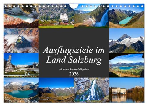 Ausflugsziele im Land Salzburg (Wandkalender 2026 DIN A4 quer), CALVENDO Monatskalender: Schöne Sehenswürdigkeiten vom Salzburger Land (CALVENDO Orte)