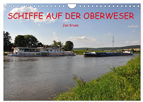 Schiffe auf der Oberweser (Wandkalender 2026 DIN A4 quer), CALVENDO Monatskalender: Schifffahrt im Weserbergland zwischen Hann, Münden und Minden. (CALVENDO Mobilitaet)