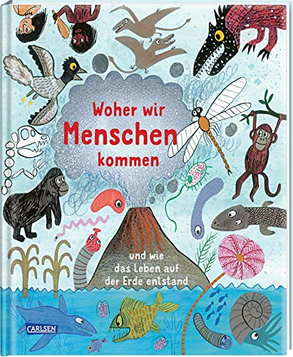 Woher wir Menschen kommen: und wie das Leben auf der Erde entstand | Kindersachbuch ab 4 Jahren über die Geschichte der Evolution
