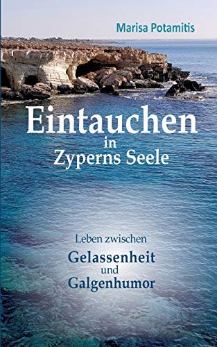 Eintauchen in Zyperns Seele: Leben zwischen Gelassenheit und Galgenhumor
