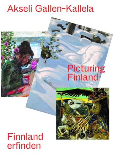 Akseli Gallen-Kallela (Bilingual edition): Finnland erfinden/ Picturing Finland