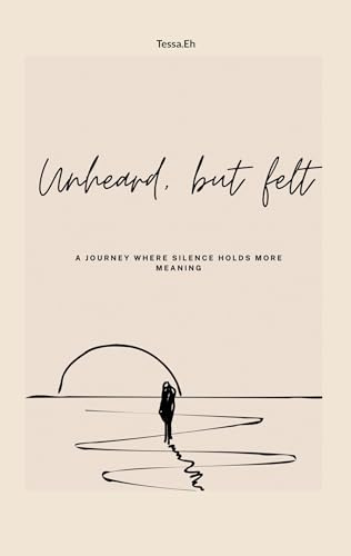 Unheard, But felt: A journey where silence holds more meanings