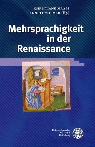 Mehrsprachigkeit in der Renaissance (Germanisch Romanische Monatsschrift: Beihefte)