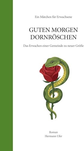 Guten Morgen Dornröschen: Das Erwachen einer Gemeinde zu neuer Größe