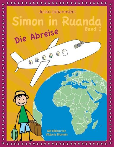 Simon in Ruanda - Die Abreise