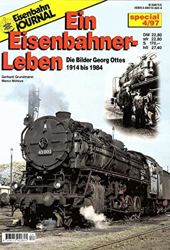 Eisenbahn Journal Ein Eisenbahner-Leben Special 4/97 (Specialausgaben des Eisenbahn-Journals)