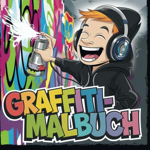 Graffiti Malbuch - Graffiti trifft Natur: 50 coole Motive zum Ausmalen und Entspannen - für kreative Teenager und junge Erwachsene