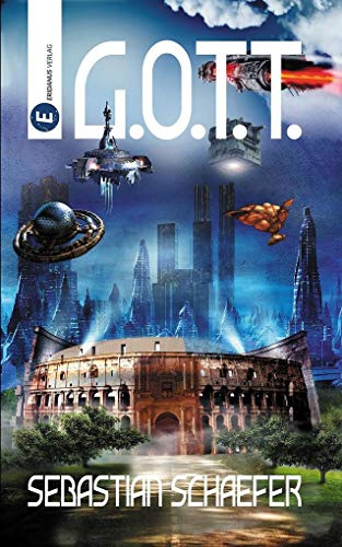 G.O.T.T.: Sciencefiction Roman