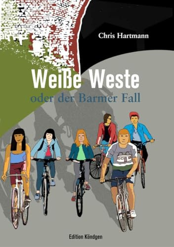 Weiße Weste: oder der Barmer Fall