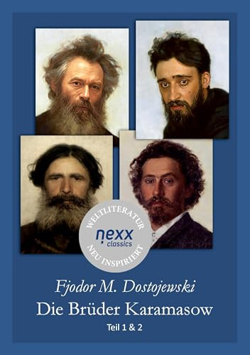 Die Brüder Karamasow: Teil 1 & 2 – Dostojewski bei nexx classics – WELTLITERATUR NEU INSPIRIERT