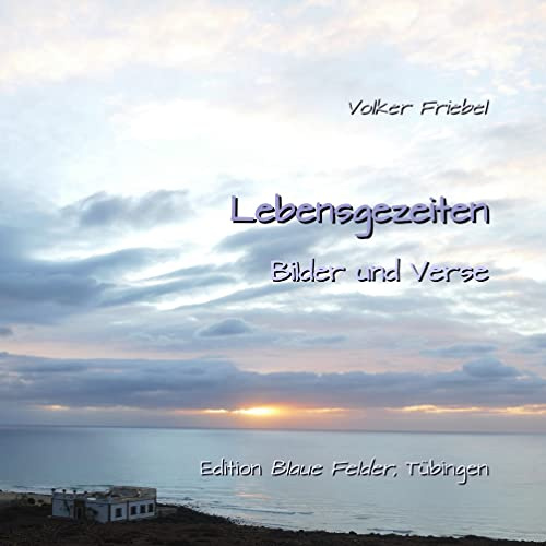 Lebensgezeiten: Bilder und Verse