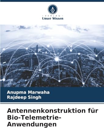 Antennenkonstruktion für Bio-Telemetrie-Anwendungen: DE