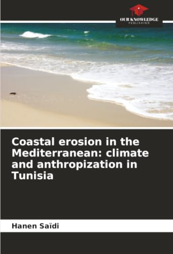 Coastal erosion in the Mediterranean: climate and anthropization in Tunisia: DE