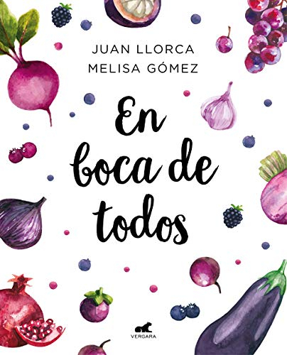 En boca de todos: La guía de alimentación saludable para familias y niños a partir de un año (Vergara)