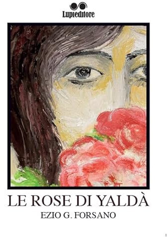 Le rose di Yaldà (Le volpi)