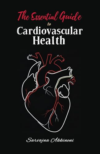 The Essential Guide to Cardiovascular Health