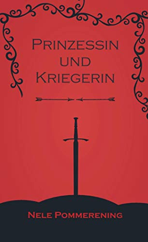 Prinzessin und Kriegerin: Kenne dein wahres Gesicht