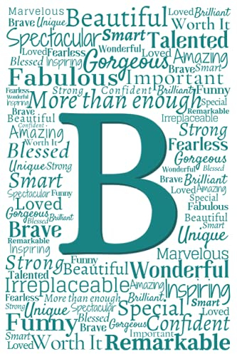 B: Inspirational Monogram Notebook (Teal Initial Word Art Notebooks)