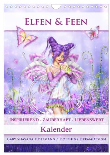 Elfen & Feen - Kalender (Wandkalender 2026 DIN A4 hoch), CALVENDO Monatskalender: Entdecke die Welt der zauberhaften Elfen und Feen (CALVENDO Gesundheit)