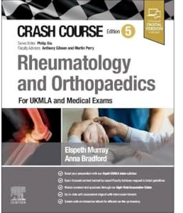 Crash Course Rheumatology and Orthopaedics: For UKMLA and Medical Exams