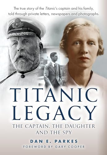 Titanic Legacy: The Captain, The Daughter and The Spy