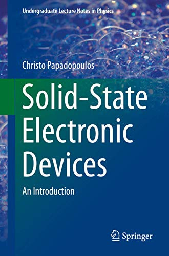 Solid-State Electronic Devices: An Introduction (Undergraduate Lecture Notes in Physics)