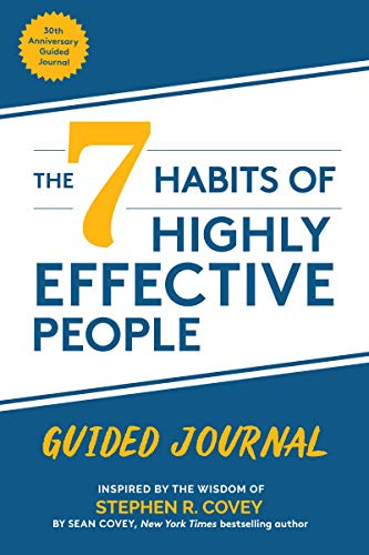 The 7 Habits of Highly Effective People: Guided Journal: Collector's Edition