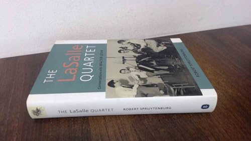 The LaSalle Quartet: Conversations with Walter Levin
