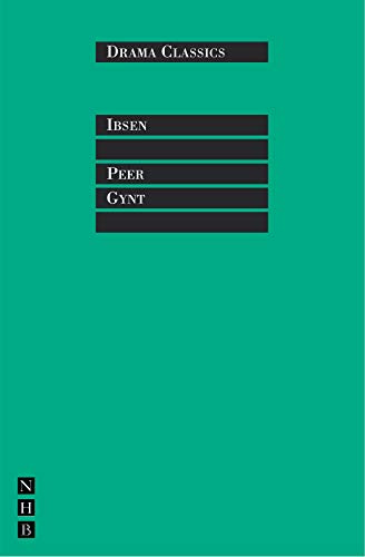 Peer Gynt (Drama Classics)