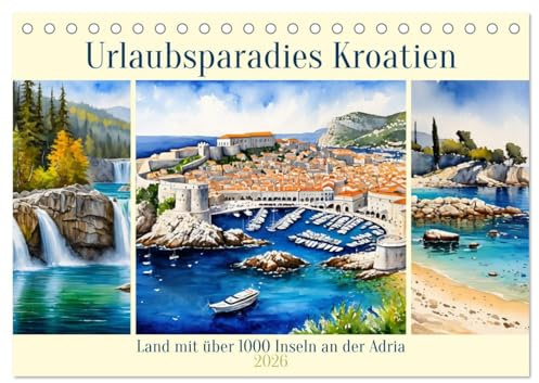 Urlaubsparadies Kroatien (Tischkalender 2026 DIN A5 quer), CALVENDO Monatskalender: Land mit über 1000 Inseln an der Adria (CALVENDO Orte)