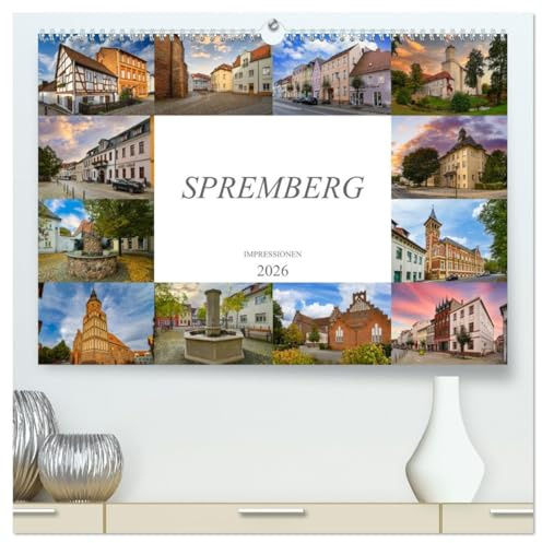 Spremberg Impressionen (hochwertiger Premium Wandkalender 2026 DIN A2 quer), Kunstdruck in Hochglanz: Zwölf eindrucksvolle Bilder der Stadt Spremberg (CALVENDO Orte)