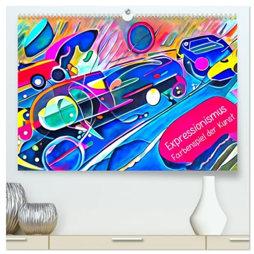 Expressionismus - Farbenspiel der Kunst (hochwertiger Premium Wandkalender 2026 DIN A2 quer), Kunstdruck in Hochglanz: Die Kunst der ausdruckstarken ... im Expressionismus (CALVENDO Kunst)