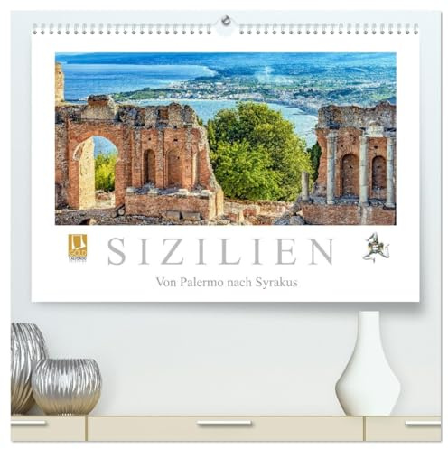Sizilien - Von Palermo nach Syrakus (hochwertiger Premium Wandkalender 2026 DIN A2 quer), Kunstdruck in Hochglanz: Sizilianische Impressionen zwischen Palermo und Syrakus (CALVENDO Orte)