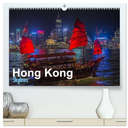 Hong Kong - Skylines (hochwertiger Premium Wandkalender 2026 DIN A2 quer), Kunstdruck in Hochglanz: Hong Kong spektakulär aus verschiedenen Perspektiven (CALVENDO Orte)