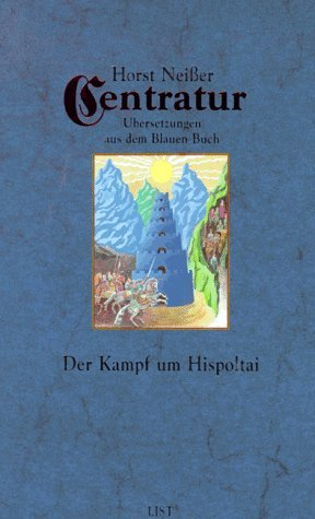 Centratur, Bd.1, Der Kampf um Hispoltai