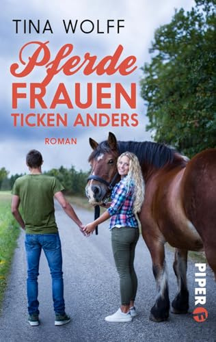 Pferdefrauen ticken anders: Roman