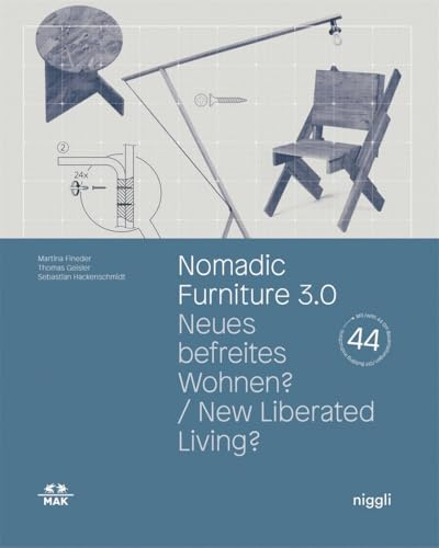 Nomadic Furniture 3.0: New Liberated Living? (Mak Studies)