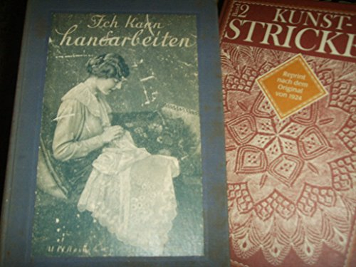 Kunst - Stricken II. Reprint nach dem Original von 1924