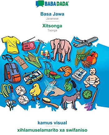 Basa Jawa - Xitsonga, kamus visual: BABADADA Javanese - Tsonga, visual dictionary