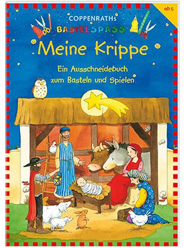 Meine Krippe: Ein Ausschneidebuch zum Basteln und Spielen