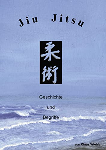 Jiu Jitsu: Geschichte und Begriffe