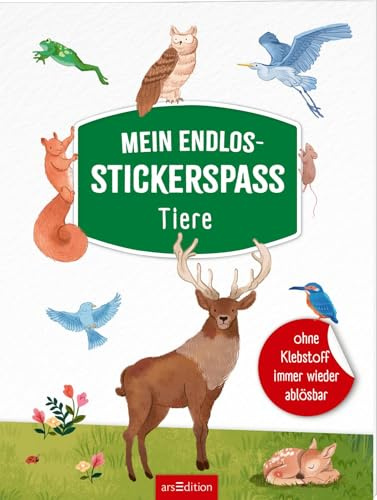 Mein Endlos-Stickerspaß – Tiere: Ohne Klebstoff immer wieder ablösbar | Stickern, abziehen, umgestalten | für Kinder ab 3 Jahren