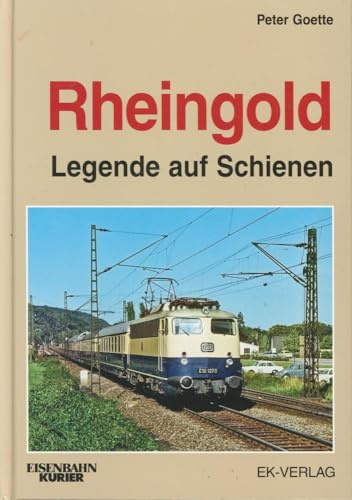 Rheingold: Legende auf Schienen