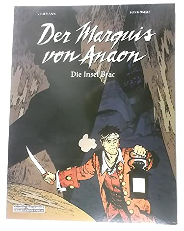 Der Marquis von Anaon: Die Insel Brac. Band 1