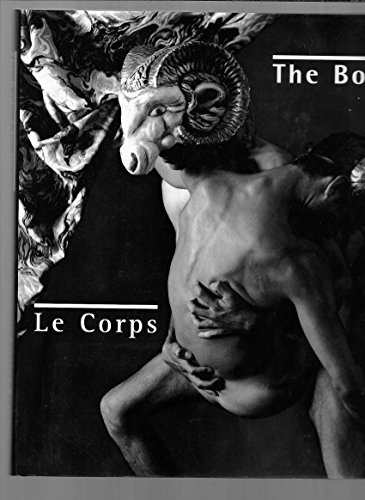 The Body: Contemporary Canadian Art/Le Corps : Zeitgenossische Kunst Aus Kanada