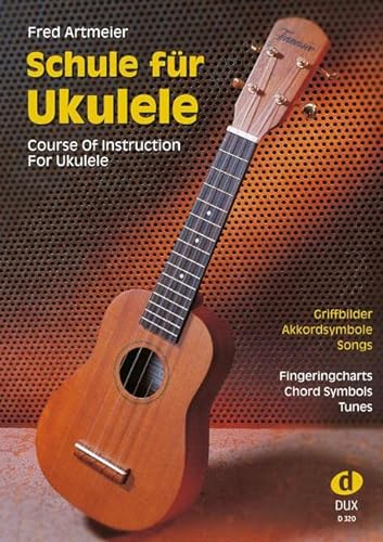 Schule für Ukulele: Griffbilder, Akkordsymbole, Songs