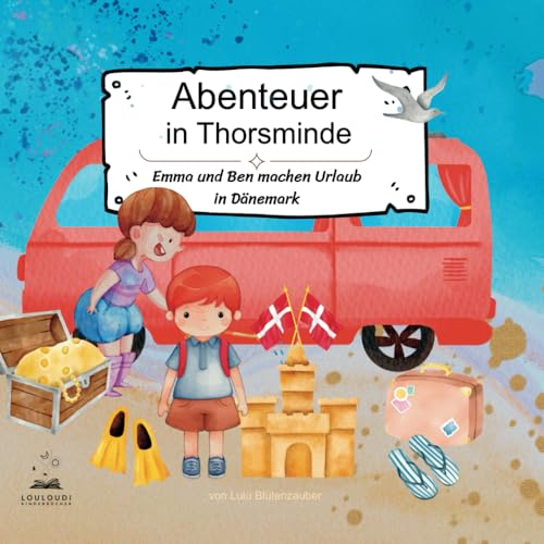 Abenteuer in Thorsminde: Emma und Ben machen Urlaub in Dänemark