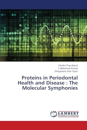 Proteins in Periodontal Health and Disease : The Molecular Symphonies: DE